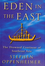 Eden in the East: Drowned Continent of Southeast Asia