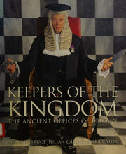 Keepers of the Kingdom: The Ancient Offices of Britain