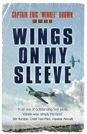Wings on My Sleeve: The World's Greatest Test Pilot tells his story