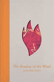 The Shadow of the Wind: The Cemetery of Forgotten Books 1