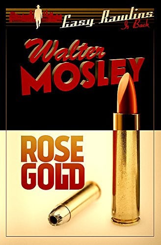 Rose Gold: Easy Rawlins 13
