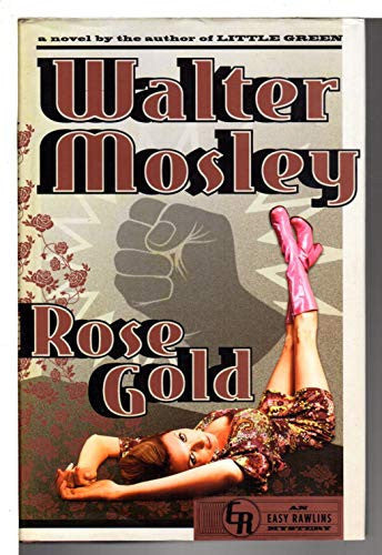 Rose Gold: Easy Rawlins 13 (The Easy Rawlins Mysteri)