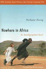 Nowhere in Africa: An Autobiographical Novel