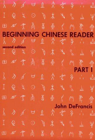 Beginning Chinese Reader, Part 1 (Yale Linguistic Series) (Yale Language Series)