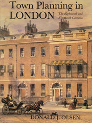 Town Planning in London – The Eighteenth & Nineteenth Centuries Rev (Paper)