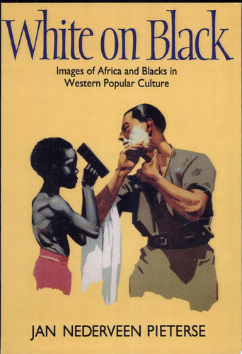White On Black – Images of Africa & Blacks in Western Popular Culture