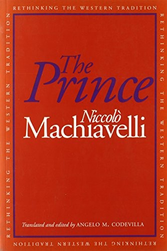 The Prince (Rethinking Western Tradition) (Rethinking the Western Tradition)