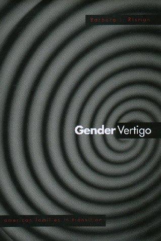 Gender Vertigo – Ameriocna Families in Transition: American Families in Transition