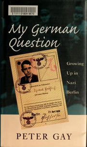 My German Question – Growing up in Nazi Berlin