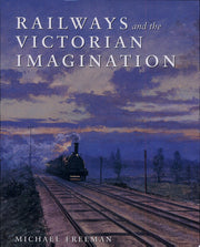 Railways & the Victorian Imagination