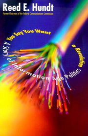 You Say You Want a Revolution – A Story of Information Age Politics: A Story of the Information Age Politics