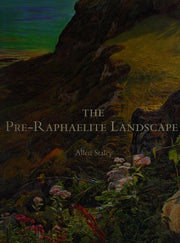 The Pre–Raphaelite Landscape