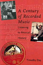 A Century of Recorded Music – Listening to Musical History