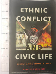 Ethnic Conflict & Civic Life – Hindus & Muslims in India 2e
