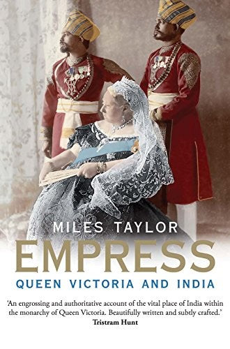 Empress – Queen Victoria and India