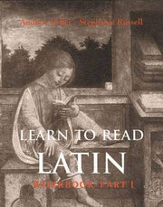 Learn to Read Latin: Workbook Pt. 1 (Yale Language): Part 1