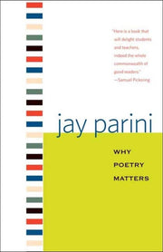 Why Poetry Matters (Why X Matters) (Why X Matters S.)