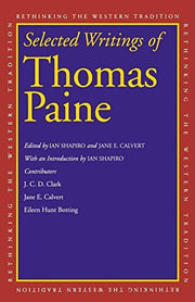 Selected Writings of Thomas Paine (Rethinking the Western Tradition)