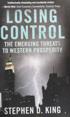 Losing Control: The Emerging Threats to Western Prosperity