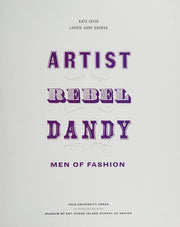 Artist/Rebel/Dandy: Men of Fashion (Museum of Art, Rhode Island School of Design) (Literatur und Kultur im mittleren und östlichen Europa)