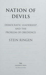 Nation of Devils: Democracy and the Problem of Obedience: Democratic Leadership and the Problem of Obedience