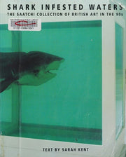 Shark Infested Waters: The Saatchi Collection of British Art in the 90s