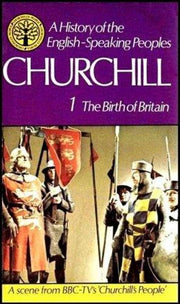 THE BIRTH OF BRITAIN: VOLUME ONE A HISTORY OF THE ENGLISH-SPEAKING PEOPLES.