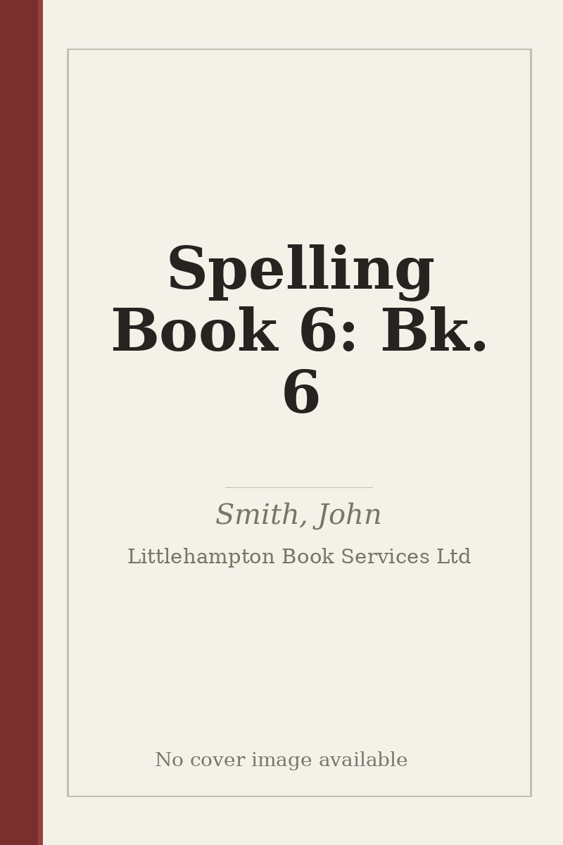 Spelling Book 6: Bk. 6 - no cover image available