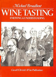 Wine Tasting, Enjoying, Understanding