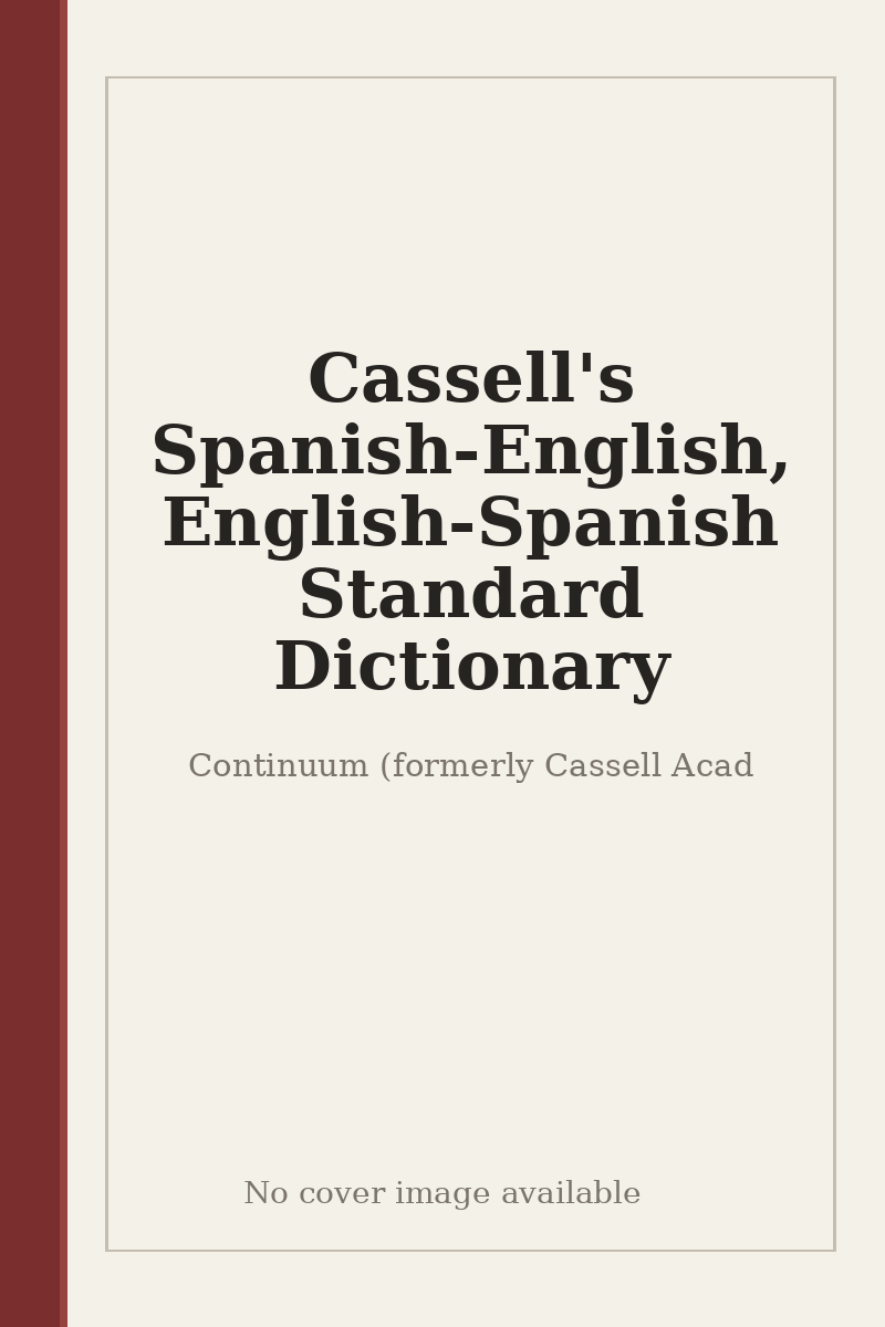 Cassell's Spanish-English, English-Spanish Standard Dictionary - no cover image available