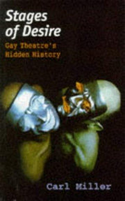 Stages of Desire: Gay Theatre's Hidden History (Lesbian & gay studies)