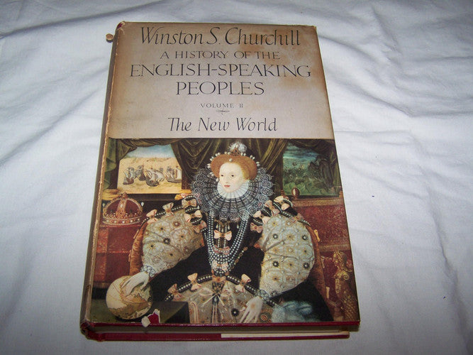 A History of the English-Speaking Peoples, Volume 2: The New World