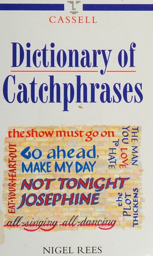 Cassell Dictionary of Catchphrases