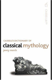 Cassell Dictionary of Classical Mythology: Vol 63 (Four Courts History Classics S.)