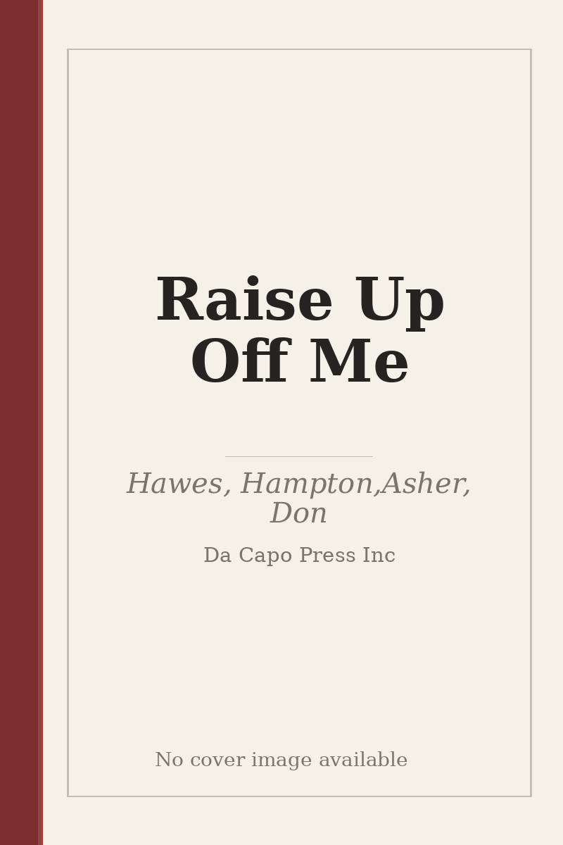 Raise Up Off Me - no cover image available