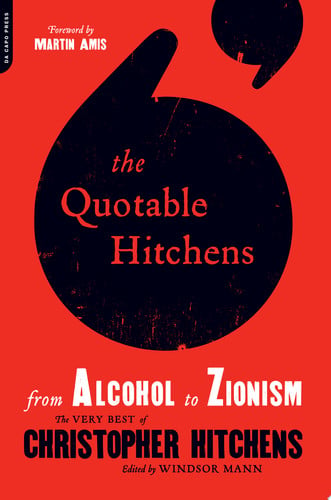 Quotable Hitchens From Alcohol to Zionism