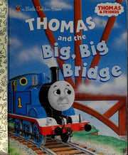 Thomas and the Big, Big Bridge (Thomas & Friends) (Little Golden Book)
