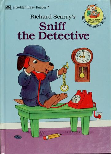 Sniff the Detective (A Golden easy reader)