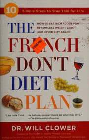 The French Don't Diet Plan: 10 Simple Steps to Stay Thin for Life