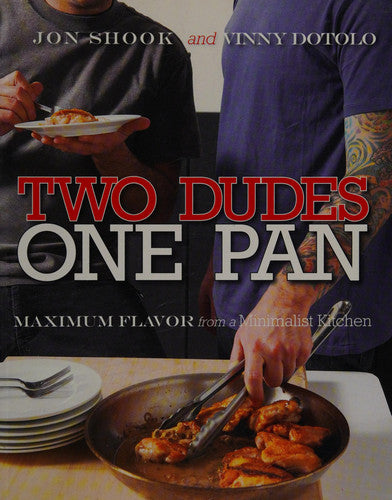 Two Dudes, One Pan: Maximum Flavor from a Minimalist Kitchen