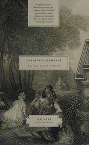 Antoine's Alphabet: Watteau and His World