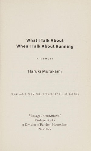 What I Talk about When I Talk about Running: A Memoir (Vintage International)