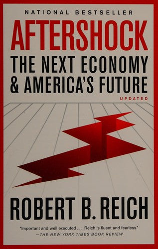 Aftershock: The Next Economy and America's Future