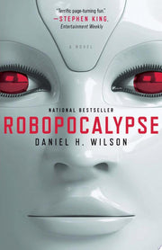 Robopocalypse: a novel (Vintage Contemporaries)