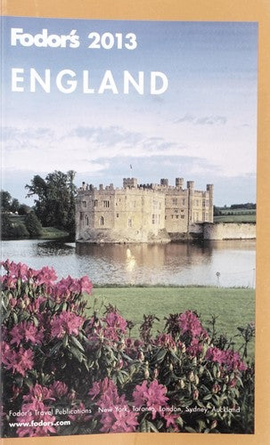 Fodor's England 2013: With the Best of Wales (Fodor's Travel Intelligence)