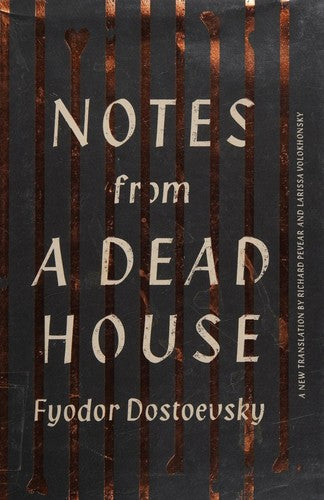 Notes From A Dead House