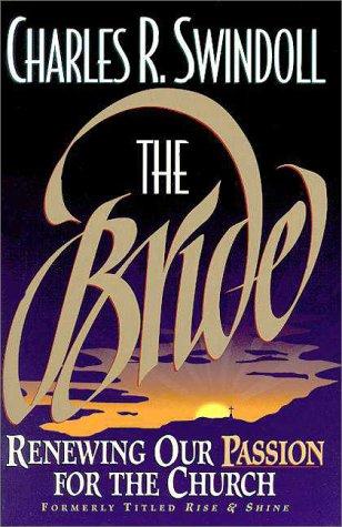 Bride Renewing Our Passion Fo: Renewing Our Passion for the Church