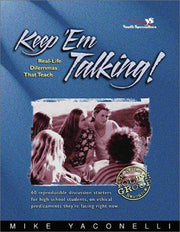 Keep 'Em Talking!: Real-Life Dilemmas That Teach