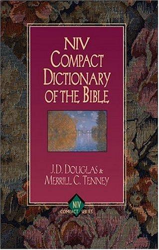 NIV Compact Dictionary of the Bible (NIV Compact Series)