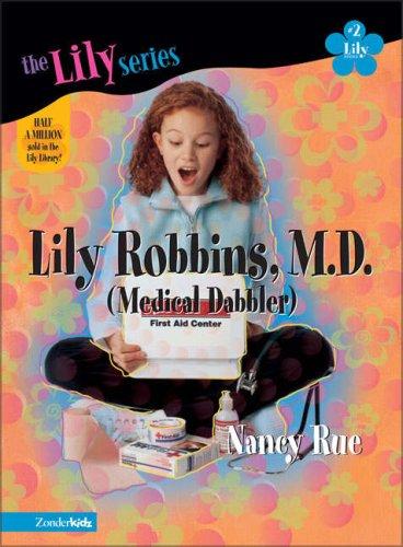 Lily Robbins, M.D.: Medical Dabbler: No. 2